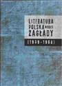 Literatura polska wobec Zagłady 1939-1968 - 