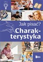 Jak pisać? Charakterystyka