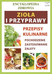 Zioła i przyprawy Encyklopedia zdrowia