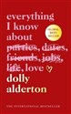 Everything I Know About Love - Dolly Alderton