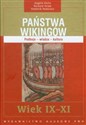 Państwa Wikingów wiek IX-XI podboje, władza, kultura - Angelo Forte, Richard Oram, Frederik Pedersen