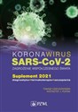 Koronawirus SARS-CoV-2 zagrożenie dla współczesnego świata Suplement 2021. Diagnostyka, farmakoterapia, szczepienia - Tomasz Dzieciątkowski, Krzysztof J. Filipiak
