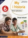 My i historia 6 Zeszyt ćwiczeń Szkoła podstawowa