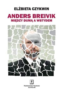 Anders Breivik Między dumą a wstydem - Księgarnia UK