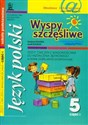 Wyspy szczęśliwe 5 zeszyt ćwiczeń z wiadomościami do kształcenia językowego część 1 Szkoła podstawowa