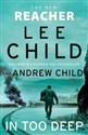 In Too Deep - Lee Child, Andrew Child