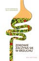 Zdrowie zaczyna się w brzuchu - Erica Sonnenburg, Justin Sonnenburg