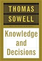 Knowledge And Decisions - Thomas Sowell