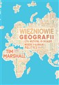 Więźniowie geografii czyli wszystko co chciałbyś wiedzieć o globalnej polityce