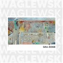 CD Waglewski Gra-żonie. Wojciech Waglewski - 