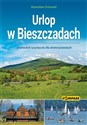 Urlop w Bieszczadach