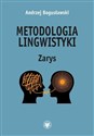 Metodologia lingwistyki Zarys - Andrzej Bogusławski