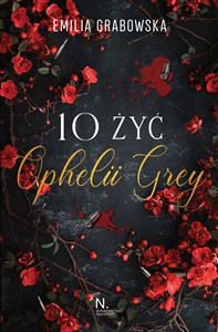 10 żyć Opheli Grey - Księgarnia UK