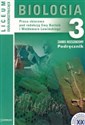 Biologia 3 Podręcznik Liceum ogólnokształcące Zakres rozszerzony - Jacek Balerstet, Ewa Bartnik, Ewa Holak, Waldemar Lewiński, Małgorzata Łaszczyca, Karol Sabath, Graż