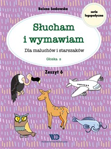 Słucham i wymawiam Zeszyt 6 Głoska s Dla maluchów i starszaków