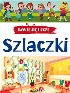 Bawię się i uczę. Szlaczki - Księgarnia UK