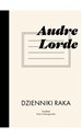 Dzienniki raka - Audre Lorde