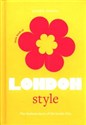 Little Book of London Style Fashion Story of the Iconic City