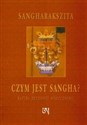 Czym jest Sangha? Natura duchowej społeczności Natura duchowej społeczności - Sangharakszita 