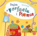 Bajka o Farfoclu i Plamce - Iwona Czerkas