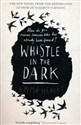 Whistle in the Dark