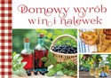 Domowy wyrób win i nalewek