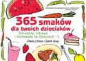 365 smaków dla twoich dzieciaków - Sheila Ellison, Judith Gray
