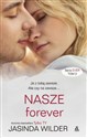 NASZE forever - Jasinda Wilder