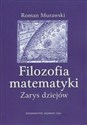 Filozofia matematyki Zarys dziejów