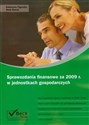 Sprawozdania finansowe za 2009 r w jednostkach gospodarczych