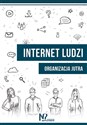 Internet ludzi Organizacja jutra - Robert Kozielski, Andrzej Olsztyński, Tomasz Sroczyński