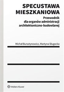 Specustawa mieszkaniowa Przewodnik dla organów administracji architektoniczno-budowlanej