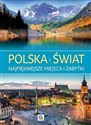 Polska i Świat Najpiękniejsze miejsca i zabytki