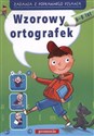 Wzorowy ortografek 6-8 lat Zadania z poprawnego pisania - Hanna Zielińska, Witold Gurbisz