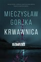 Krwawnica - Mieczysław Gorzka