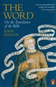 The Word On the Translation of the Bible - John Barton