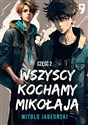 Wszyscy kochamy Mikołaja. Tom 2  - Witold Jabłoński