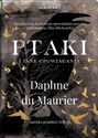 Ptaki i inne opowiadania  - Daphne du Maurier