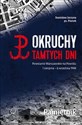 Okruchy tamtych dni Powstanie Warszawskie na Powiślu 1 sierpnia - 6 września 1944 Pamiętnik - Stanisław Jarzyna