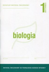 Biologia 1 Dotacyjny materiał ćwiczeniowy Gimnazjum