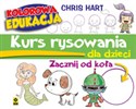 Kurs rysowania dla dzieci Zacznij od koła - Christopher Hart