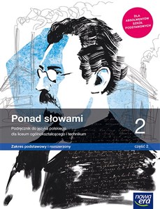 Ponad słowami 2 Podręcznik Część 2 Zakres podstawowy i rozszerzony Szkoła ponadpodstawowa