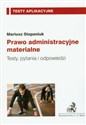 Prawo administracyjne materialne Testy, pytania i odpowiedzi