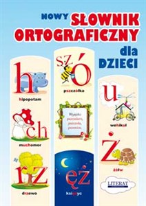 Nowy słownik ortograficzny dla dzieci - Księgarnia UK