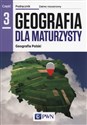 Geografia dla maturzysty Podręcznik Część 3 Geografia Polski Zakres rozszerzony Szkoły ponadgimnazjalne - Barbara Lenartowicz, Ewa Wilczyńska, Marcin Wójcik