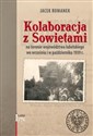 Kolaboracja z Sowietami na terenie województwa lubelskiego we wrześniu i w październiku 1939 r.