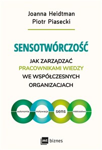 Sensotwórczość Jak zarządzać pracownikami wiedzy we współczesnych organizacjach - Księgarnia Niemcy (DE)