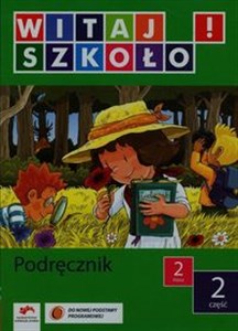 Witaj szkoło 2 Podręcznik Część 2 Szkoła podstawowa