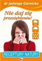 Nie daj się przeziębieniu - Jadwiga Górnicka