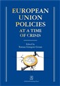 European Union Policies at a Time of Crisis - Tomasz Grzegorz (red. nauk.) Grosse